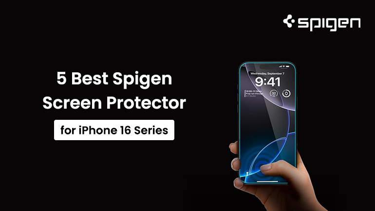 5 Best Spigen Screen Protector for iPhone 16 Series
